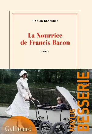 Maylis Besserie – La Nourrice de Francis Bacon